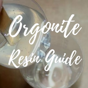 Orgonite Resin Guide